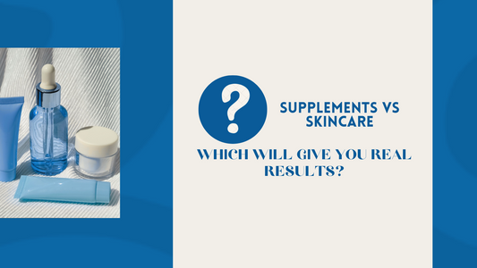 Beauty Supplements vs. Skincare: Which One Will Give You Real Results?