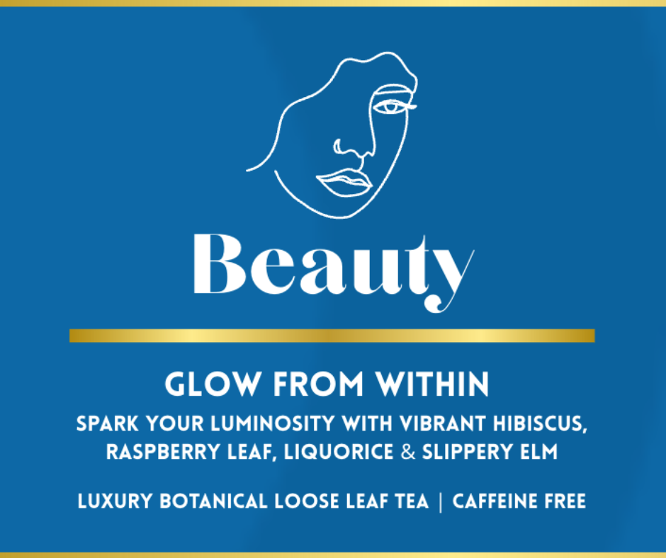 Beauty - Luxury Botanical Loose Leaf Tea