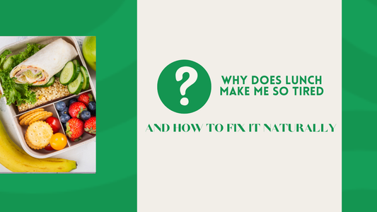 Why does lunch make me so tired? And how to fix it naturally