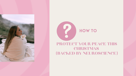 How To Protect Your Peace This Christmas (Backed by Neuroscience, Not Pep-Talks)