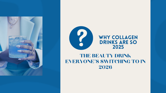 Why Collagen Drinks Are So 2025… And Why Mizu Is the Beauty Drink Everyone’s Switching to in 2026