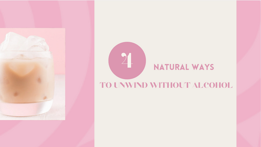 4 Natural Ways to Unwind Without Alcohol