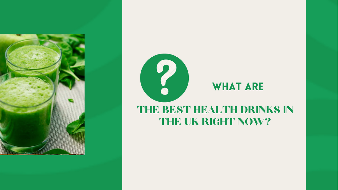 Best health drinks in the uk