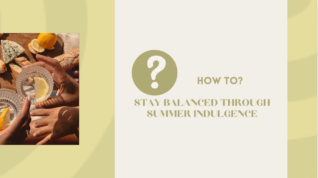 The Gut–Immune Link: How to Stay Balanced Through Summer Indulgence