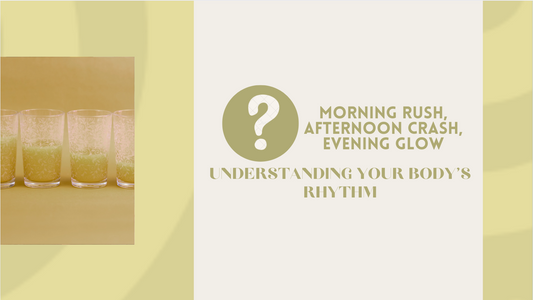 Morning Rush, Afternoon Crash, Evening Glow: Understanding Your Body’s Rhythm